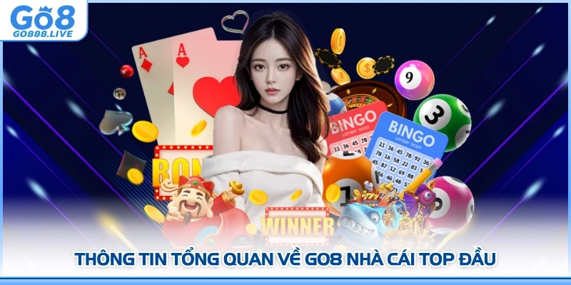 Thông tin tổng quan về GO8 nhà cái top đầu